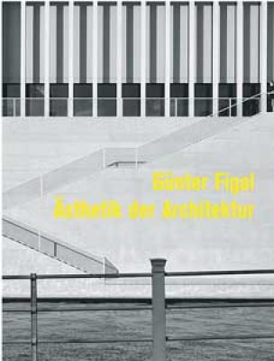 Günter Figal – Ästhetik der Architektur, modo Verlag