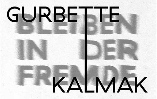 Gurbette Kalmak / Bleiben in der Fremde. TAXISPALAIS Kunsthalle Tirol