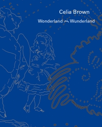 Celia Brown – Wonderland · Wunderland, modo Verlag GmbH
